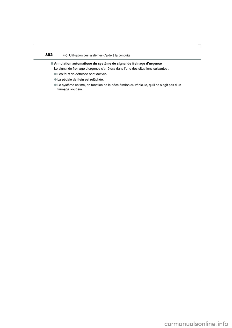 TOYOTA AVENSIS 2015 Manuel du propriétaire (in French) 3024-6. Utilisation des systèmes d’aide à la conduite
AVENSIS_OM_OM20C21K_(EK)■
Annulation automatique du système de signal de freinage d’urgence
Le signal de freinage d’urgence s’arrête TOYOTA AVENSIS 2015 Manuel du propriétaire (in French) 3024-6. Utilisation des systèmes d’aide à la conduite
AVENSIS_OM_OM20C21K_(EK)■
Annulation automatique du système de signal de freinage d’urgence
Le signal de freinage d’urgence s’arrête