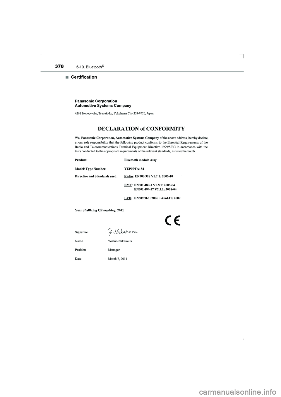 TOYOTA AVENSIS 2015 Manuel du propriétaire (in French) 3785-10. Bluetooth®
AVENSIS_OM_OM20C21K_(EK)■
Certification
AVENSIS_OM_OM20C21K_(EK).book Page 378 Friday, February 6, 20
15 6:46 PM TOYOTA AVENSIS 2015 Manuel du propriétaire (in French) 3785-10. Bluetooth®
AVENSIS_OM_OM20C21K_(EK)■
Certification
AVENSIS_OM_OM20C21K_(EK).book Page 378 Friday, February 6, 20
15 6:46 PM