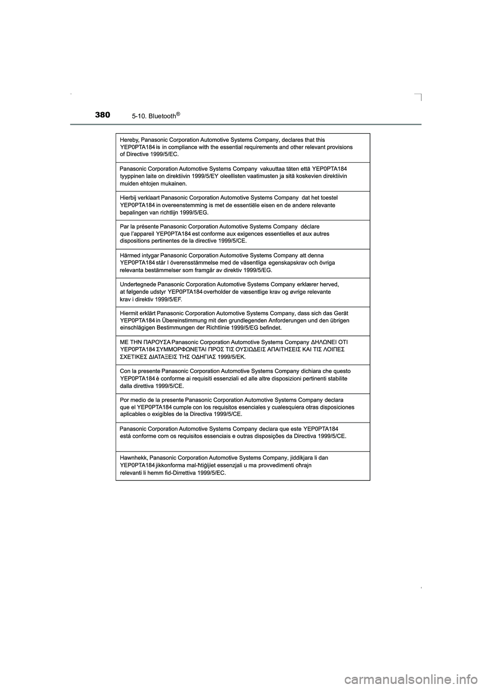 TOYOTA AVENSIS 2015 Manuel du propriétaire (in French) 3805-10. Bluetooth®
AVENSIS_OM_OM20C21K_(EK)
AVENSIS_OM_OM20C21K_(EK).book Page 380 Friday, February 6, 2015 6:46 PM TOYOTA AVENSIS 2015 Manuel du propriétaire (in French) 3805-10. Bluetooth®
AVENSIS_OM_OM20C21K_(EK)
AVENSIS_OM_OM20C21K_(EK).book Page 380 Friday, February 6, 2015 6:46 PM