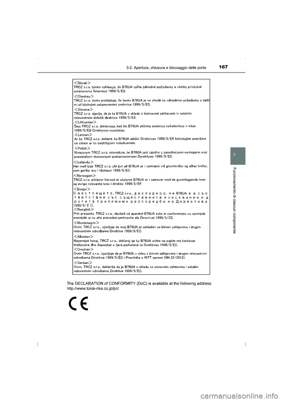TOYOTA AVENSIS 2015  Manuale duso (in Italian) 1673-2. Apertura, chiusura e bloccaggio delle porte
3
Funzionamento di ciascun componente
AVENSIS_OM_OM20C24L_(EL)
AVENSIS_OM_OM20C24L_(EL).book  Page 167  Friday, February 6, 2015  7:48 PM 