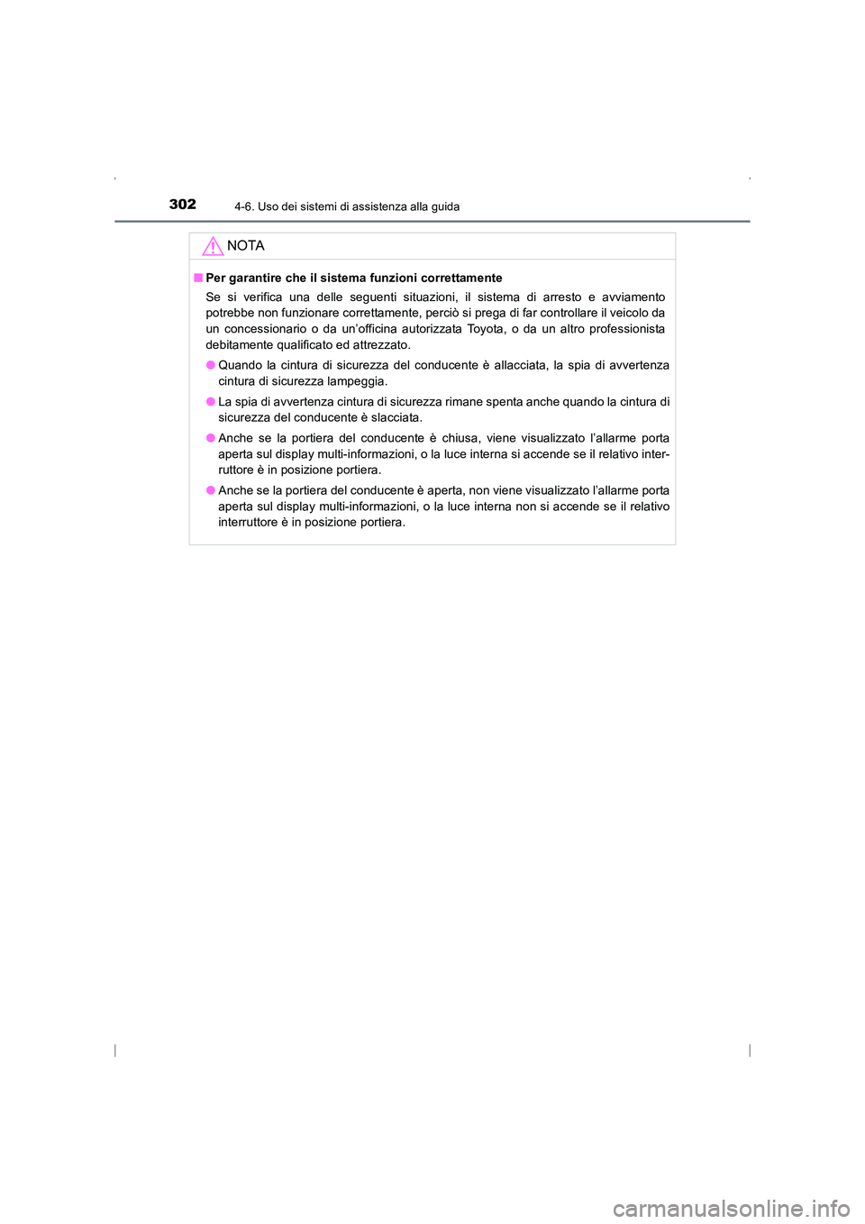 TOYOTA AVENSIS 2015 Manuale duso (in Italian) 3024-6. Uso dei sistemi di assistenza alla guida
AVENSIS_OM_OM20C24L_(EL)
NOTA
■Per garantire che il sistema funzioni correttamente
Se si verifica una delle seguenti situazioni, il sistema di arrest TOYOTA AVENSIS 2015 Manuale duso (in Italian) 3024-6. Uso dei sistemi di assistenza alla guida
AVENSIS_OM_OM20C24L_(EL)
NOTA
■Per garantire che il sistema funzioni correttamente
Se si verifica una delle seguenti situazioni, il sistema di arrest
