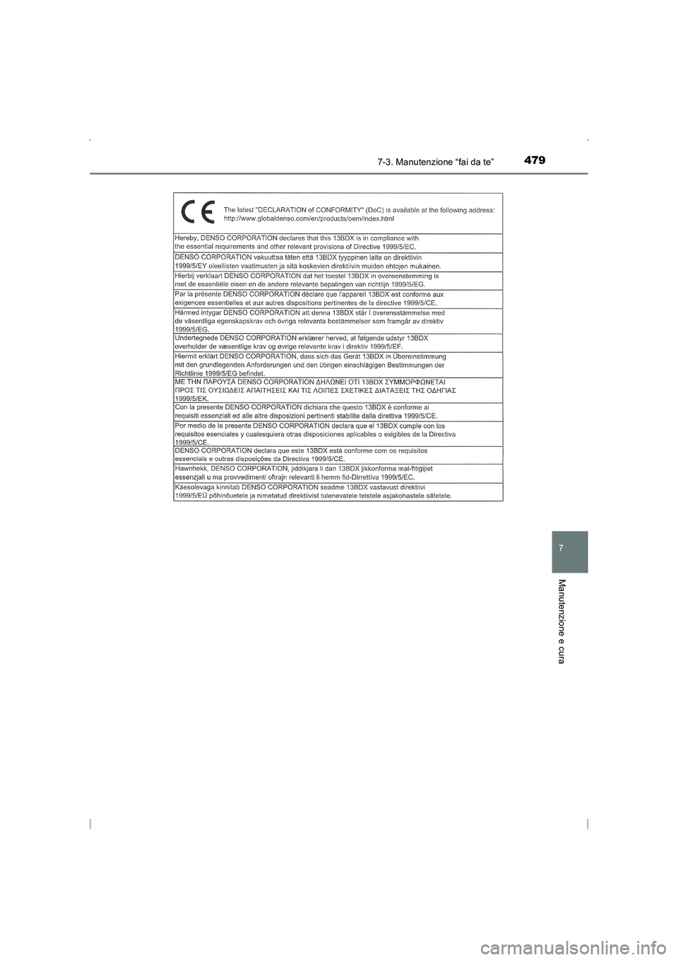 TOYOTA AVENSIS 2015  Manuale duso (in Italian) 4797-3. Manutenzione “fai da te”
AVENSIS_OM_OM20C24L_(EL)
7
Manutenzione e cura
AVENSIS_OM_OM20C24L_(EL).book  Page 479  Friday, February 6, 2015  7:48 PM 