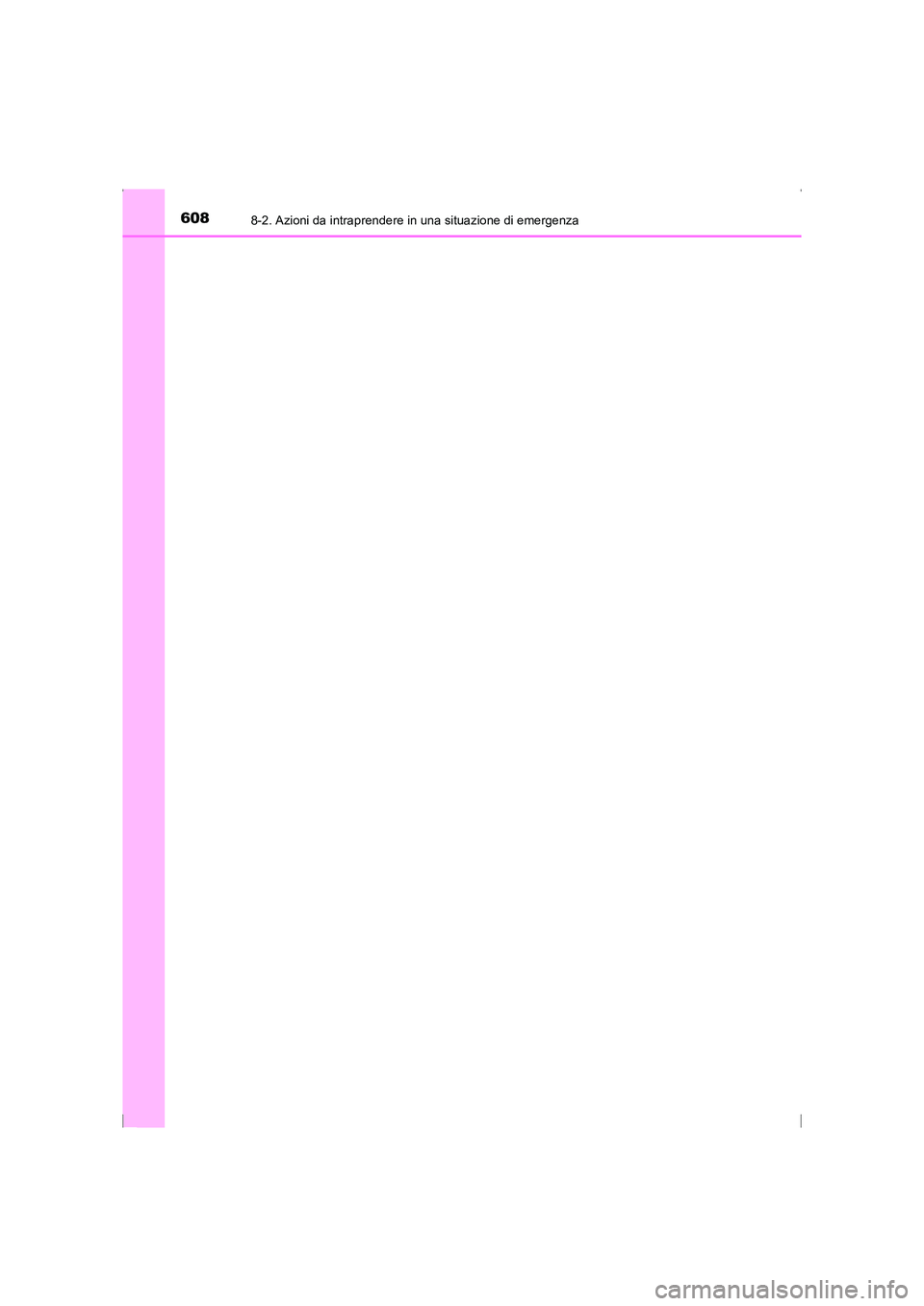 TOYOTA AVENSIS 2015  Manuale duso (in Italian) 6088-2. Azioni da intraprendere in una situazione di emergenza
AVENSIS_OM_OM20C24L_(EL)
AVENSIS_OM_OM20C24L_(EL).book  Page 608  Friday, February 6, 2015  7:48 PM 