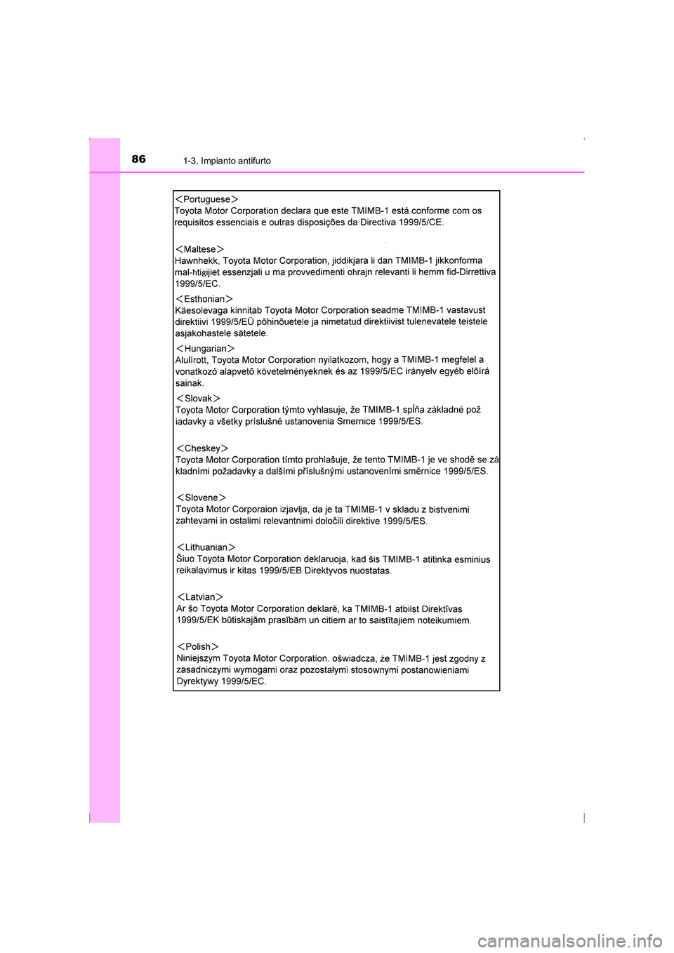 TOYOTA AVENSIS 2015  Manuale duso (in Italian) 861-3. Impianto antifurto
AVENSIS_OM_OM20C24L_(EL)
AVENSIS_OM_OM20C24L_(EL).book  Page 86  Friday, February 6, 2015  7:48 PM 