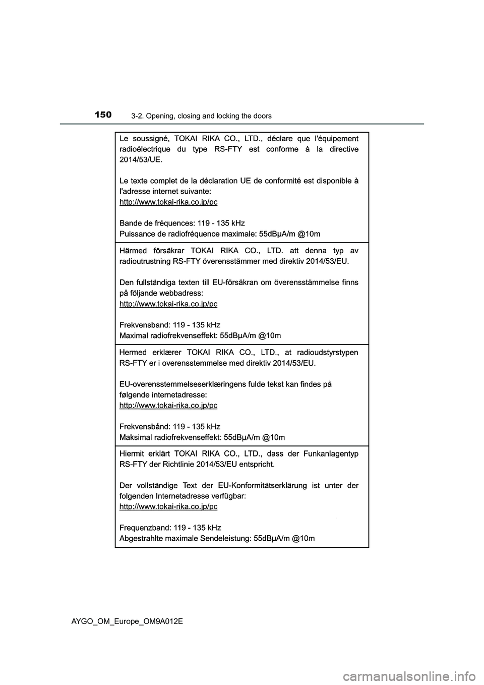 TOYOTA AYGO 2021 Owners Manual 1503-2. Opening, closing and locking the doors
AYGO_OM_Europe_OM9A012E TOYOTA AYGO 2021 Owners Manual 1503-2. Opening, closing and locking the doors
AYGO_OM_Europe_OM9A012E