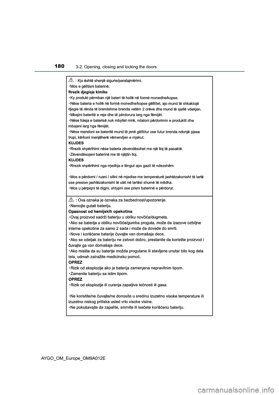 TOYOTA AYGO 2021 Owners Manual 1803-2. Opening, closing and locking the doors
AYGO_OM_Europe_OM9A012E TOYOTA AYGO 2021 Owners Manual 1803-2. Opening, closing and locking the doors
AYGO_OM_Europe_OM9A012E