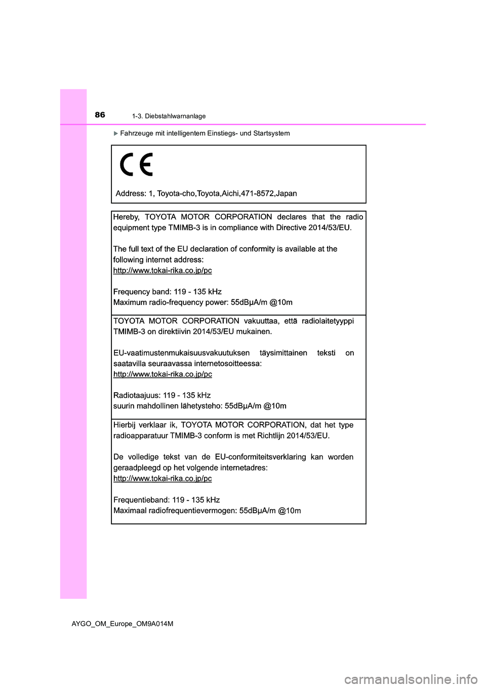 TOYOTA AYGO 2021  Betriebsanleitungen (in German) 861-3. Diebstahlwarnanlage
AYGO_OM_Europe_OM9A014M
Fahrzeuge mit intelligentem Einstiegs- und Startsystem 