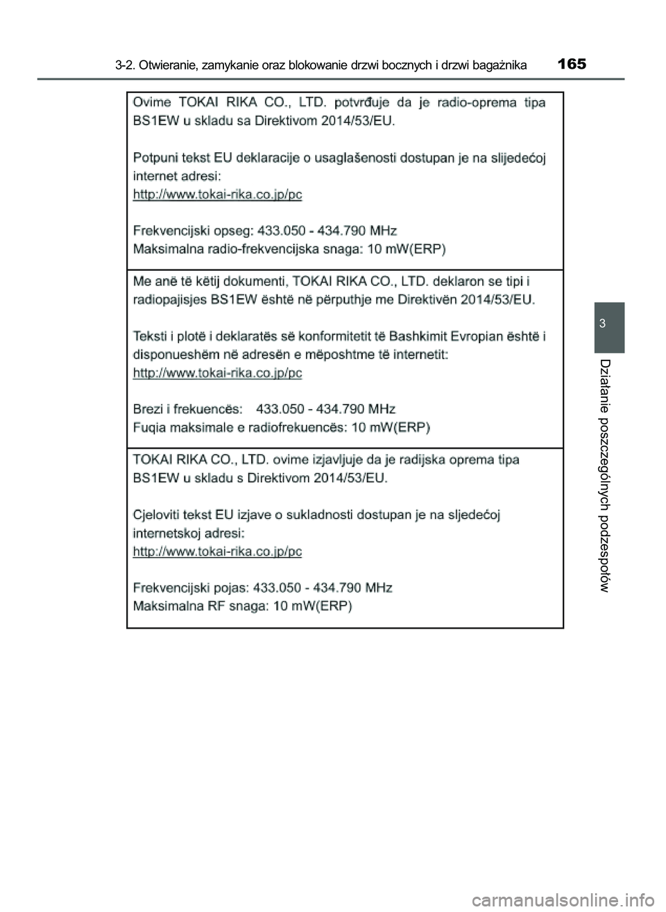 TOYOTA AYGO 2021  Instrukcja obsługi (in Polish) 3-2. Otwieranie, zamykanie oraz blokowanie drzwi bocznych i drzwi baga˝nika165
3
Dzia∏anie poszczególnych podzespo∏ów
59 AYGO OM9A012E  25/11/20  16:45  Page 165    (Black plate) 