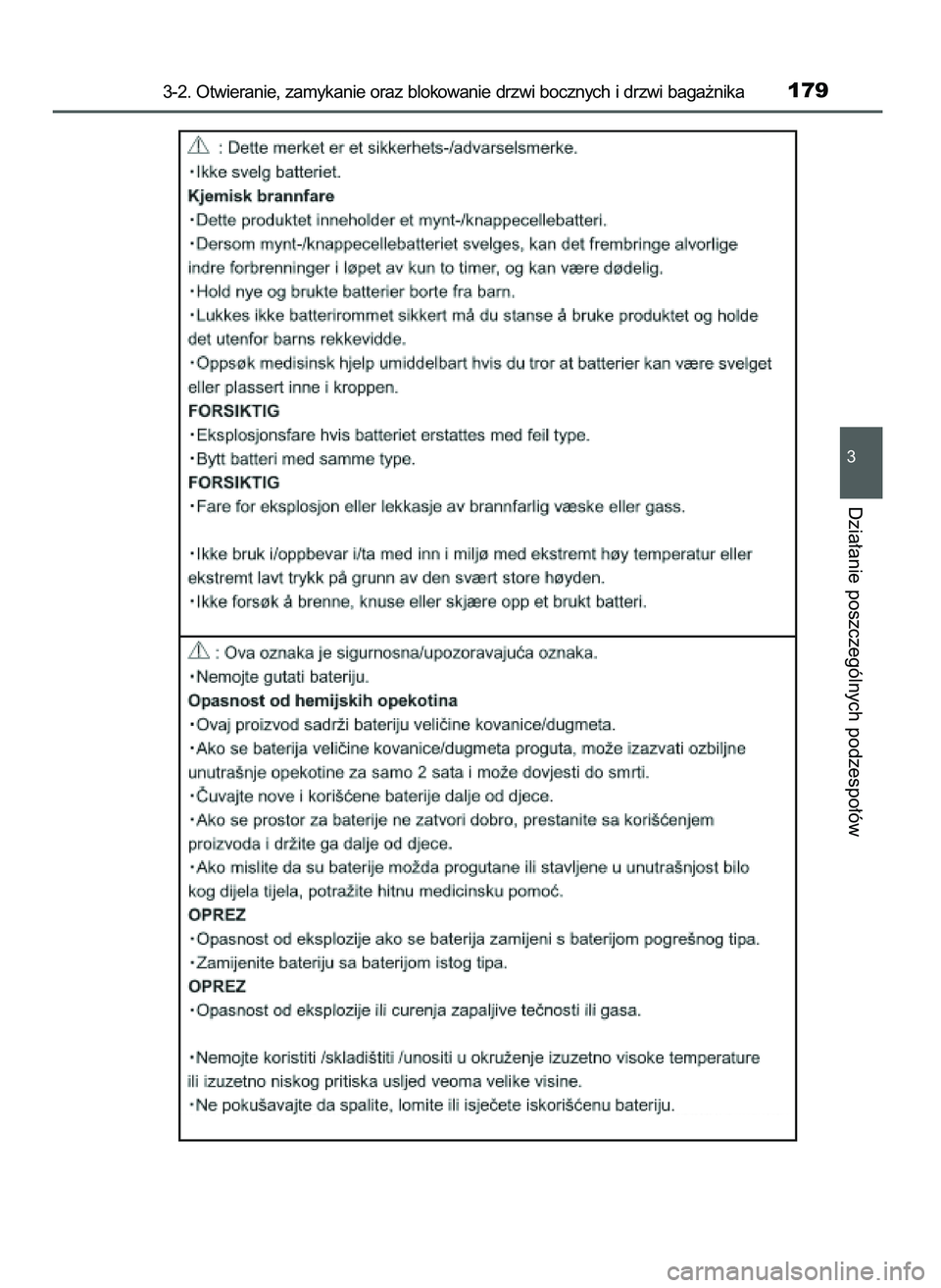 TOYOTA AYGO 2021  Instrukcja obsługi (in Polish) 3-2. Otwieranie, zamykanie oraz blokowanie drzwi bocznych i drzwi baga˝nika179
3
Dzia∏anie poszczególnych podzespo∏ów
59 AYGO OM9A012E  25/11/20  16:45  Page 179    (Black plate) 