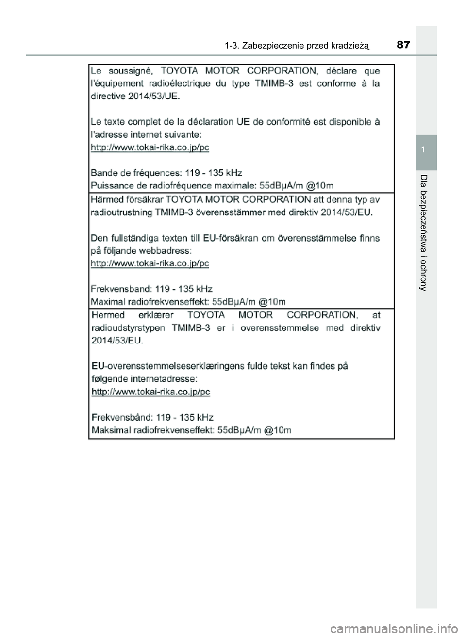 TOYOTA AYGO 2021 Instrukcja obsługi (in Polish) 1-3. Zabezpieczenie przed kradzie˝à87
1
Dla bezpieczeƒstwa i ochrony
59 AYGO OM9A012E 25/11/20 16:45 Page 87 (Black plate) TOYOTA AYGO 2021 Instrukcja obsługi (in Polish) 1-3. Zabezpieczenie przed kradzie˝à87
1
Dla bezpieczeƒstwa i ochrony
59 AYGO OM9A012E 25/11/20 16:45 Page 87 (Black plate)