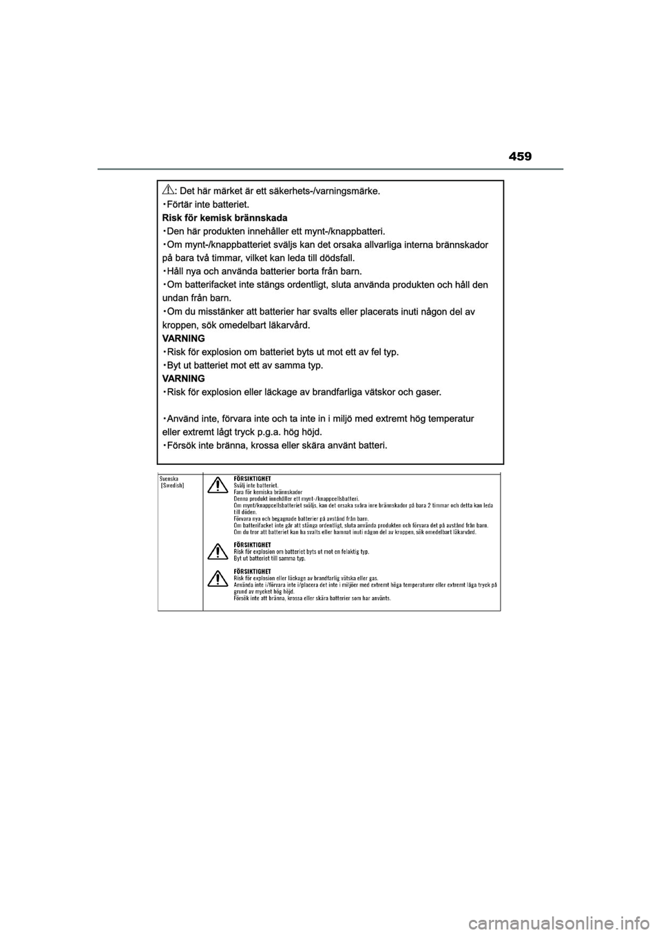 TOYOTA AYGO 2021 Bruksanvisningar (in Swedish) 459
AYGO Europe OM9A012SE
OM9A012SE.book Page 459 Tuesday, February 2, 2021 1:47 PM TOYOTA AYGO 2021 Bruksanvisningar (in Swedish) 459
AYGO Europe OM9A012SE
OM9A012SE.book Page 459 Tuesday, February 2, 2021 1:47 PM