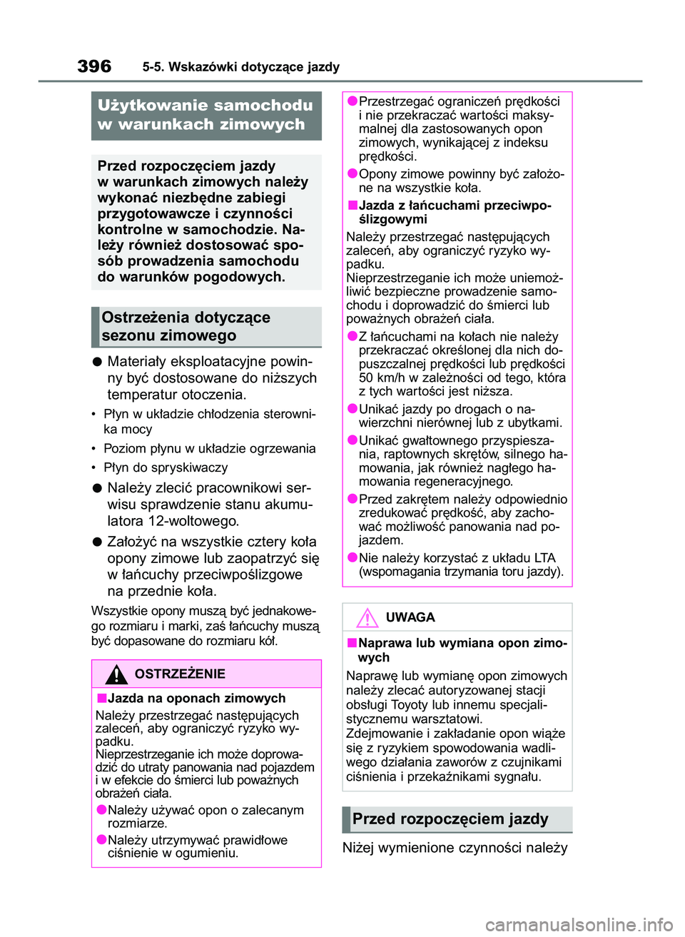 TOYOTA BZ4X 2023 Instrukcja obsługi (in Polish) Materia∏y eksploatacyjne powin-
ny byç dostosowane do ni˝szych
temperatur otoczenia.
• P∏yn w uk∏adzie ch∏odzenia sterowni-
ka mocy
• Poziom p∏ynu w uk∏adzie ogrzewania
• P∏yn TOYOTA BZ4X 2023 Instrukcja obsługi (in Polish) Materia∏y eksploatacyjne powin-
ny byç dostosowane do ni˝szych
temperatur otoczenia.
• P∏yn w uk∏adzie ch∏odzenia sterowni-
ka mocy
• Poziom p∏ynu w uk∏adzie ogrzewania
• P∏yn