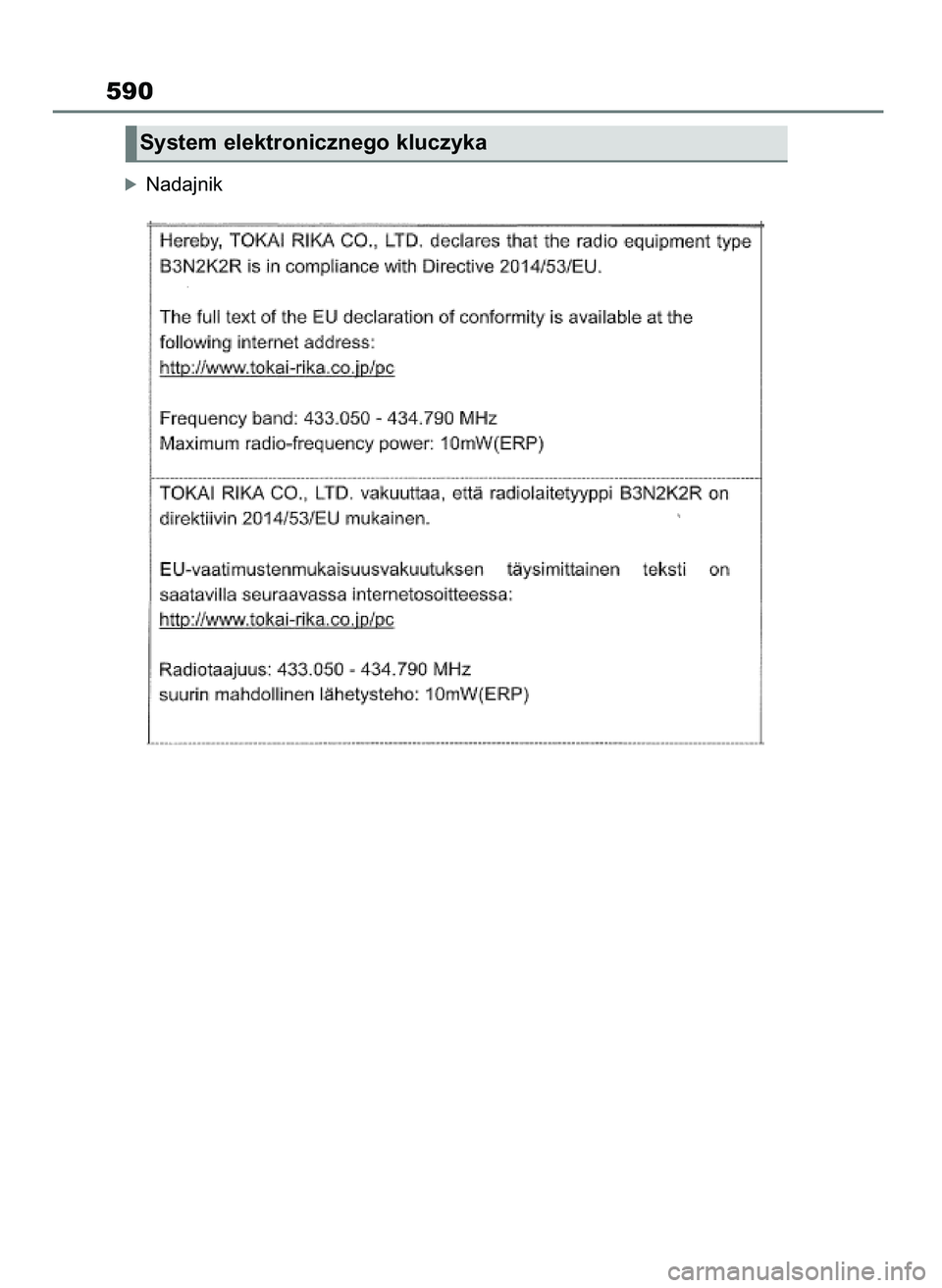 TOYOTA BZ4X 2023 Instrukcja obsługi (in Polish) óNadajnik
590
System elektronicznego kluczyka
7 BZ4X OM42B96E 9/3/23 11:50 Page 590 TOYOTA BZ4X 2023 Instrukcja obsługi (in Polish) óNadajnik
590
System elektronicznego kluczyka
7 BZ4X OM42B96E 9/3/23 11:50 Page 590