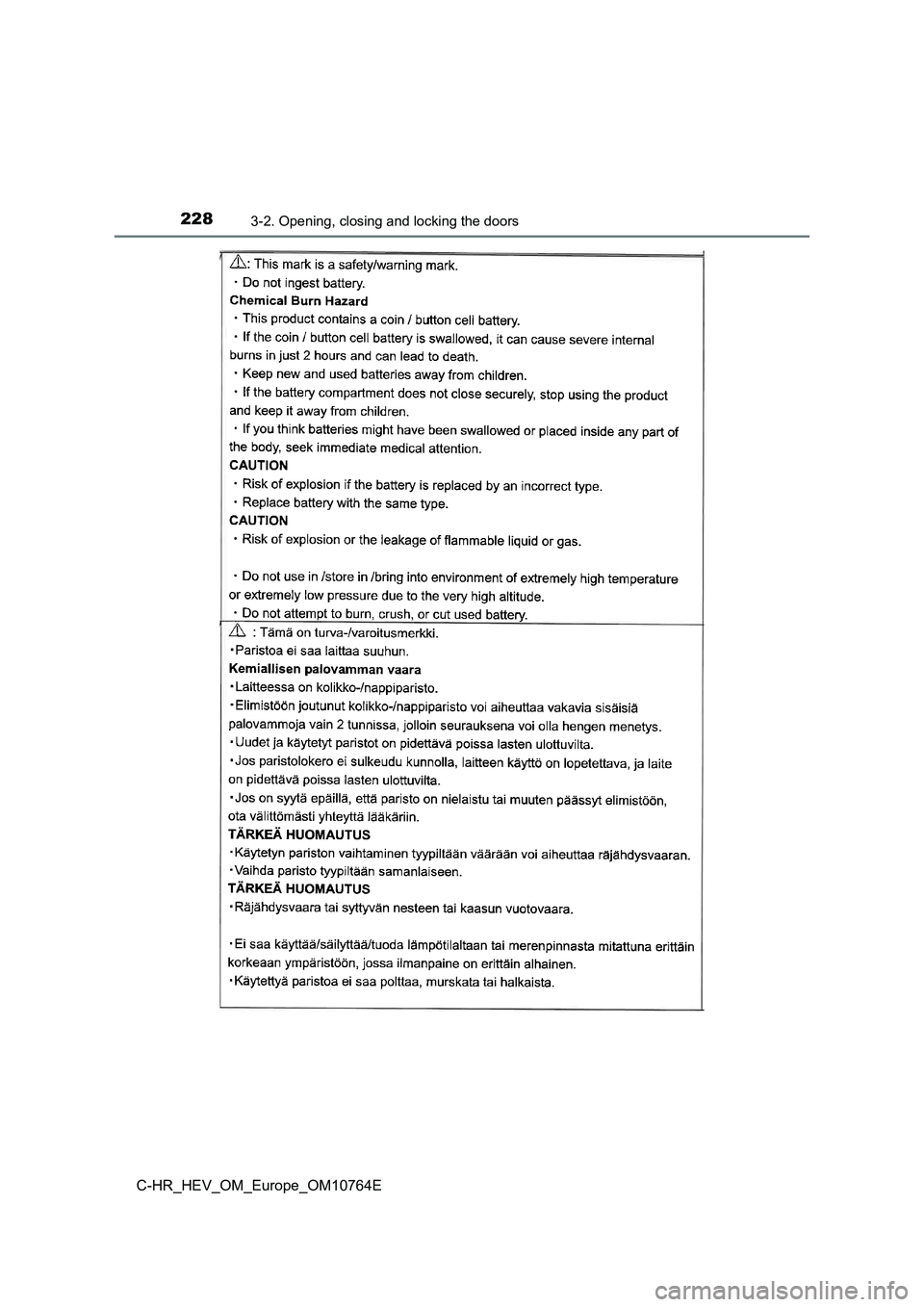 TOYOTA C-HR 2023 Owners Manual 2283-2. Opening, closing and locking the doors
C-HR_HEV_OM_Europe_OM10764E TOYOTA C-HR 2023 Owners Manual 2283-2. Opening, closing and locking the doors
C-HR_HEV_OM_Europe_OM10764E