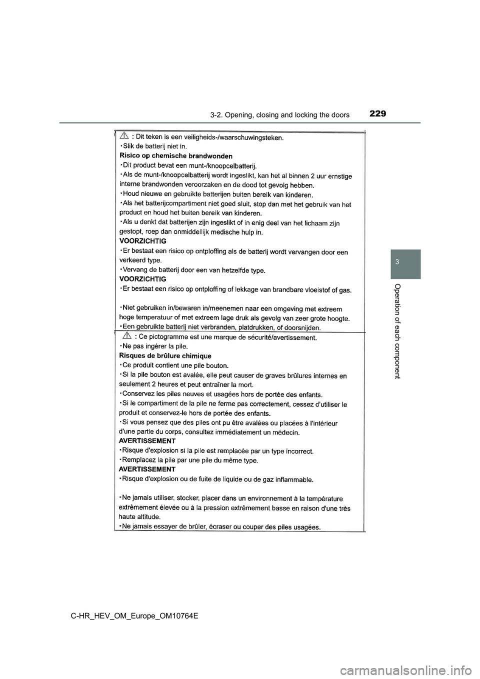 TOYOTA C-HR 2023 Owners Manual 2293-2. Opening, closing and locking the doors
3
Operation of each component
C-HR_HEV_OM_Europe_OM10764E TOYOTA C-HR 2023 Owners Manual 2293-2. Opening, closing and locking the doors
3
Operation of each component
C-HR_HEV_OM_Europe_OM10764E