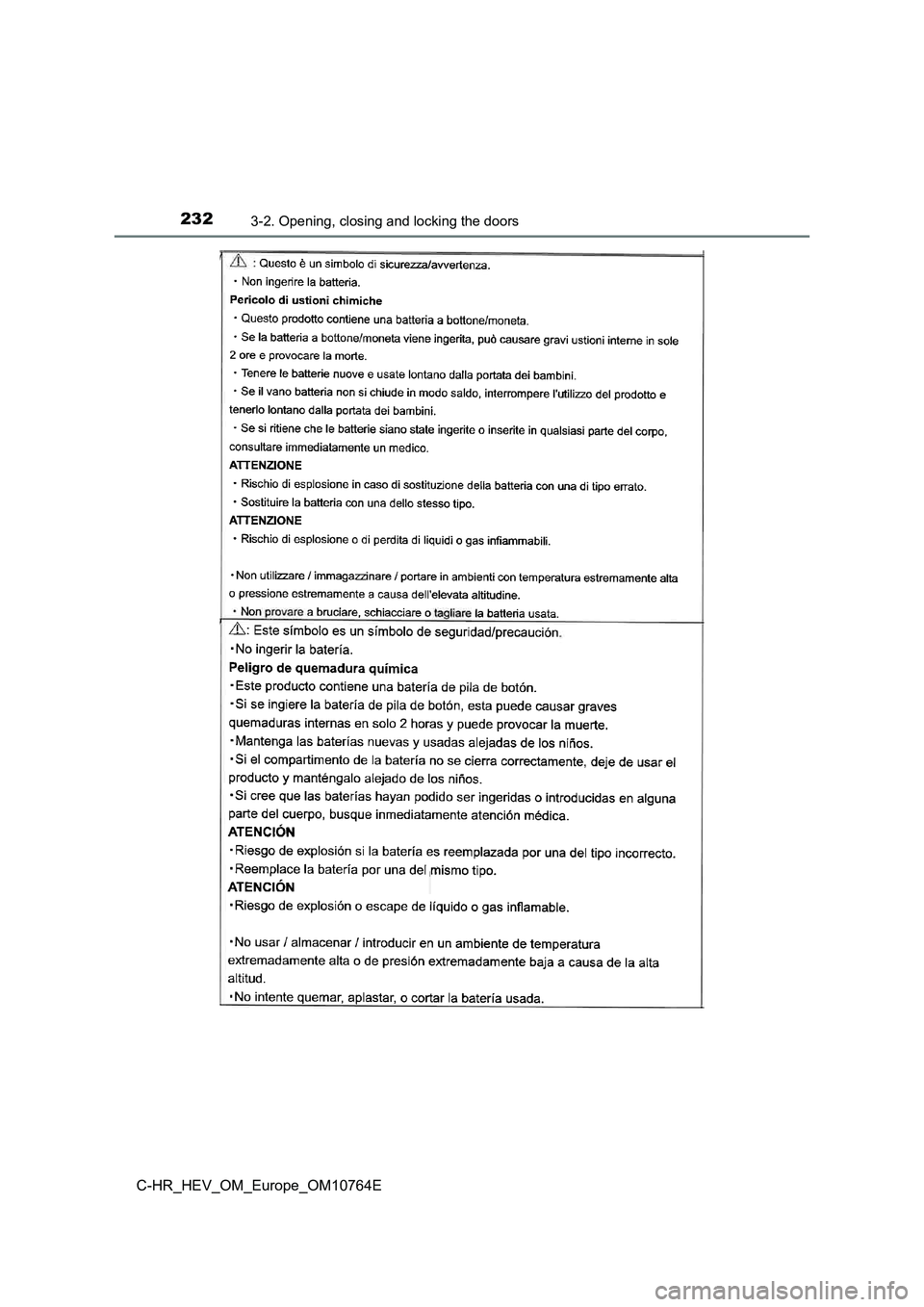 TOYOTA C-HR 2023 Owners Manual 2323-2. Opening, closing and locking the doors
C-HR_HEV_OM_Europe_OM10764E TOYOTA C-HR 2023 Owners Manual 2323-2. Opening, closing and locking the doors
C-HR_HEV_OM_Europe_OM10764E