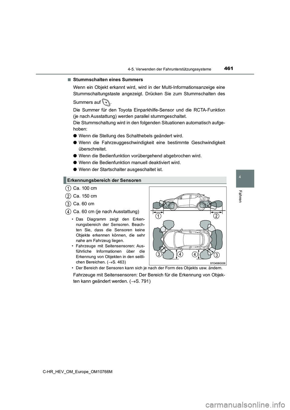 TOYOTA C-HR 2023  Betriebsanleitungen (in German) 4614-5. Verwenden der Fahrunterstützungssysteme
4
Fahren
C-HR_HEV_OM_Europe_OM10766M 
■Stummschalten eines Summers 
Wenn  ein  Objekt  erkannt  wird,  wird  in  der  Multi-Informationsanz eige  ein