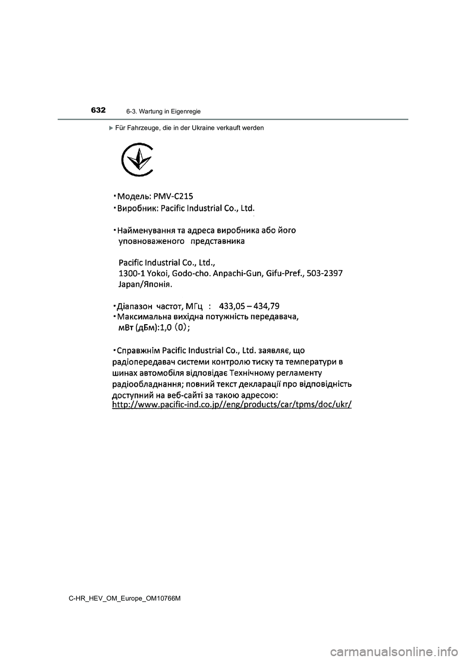 TOYOTA C-HR 2023  Betriebsanleitungen (in German) 6326-3. Wartung in Eigenregie
C-HR_HEV_OM_Europe_OM10766M
Für Fahrzeuge, die in der Ukraine verkauft werden 
