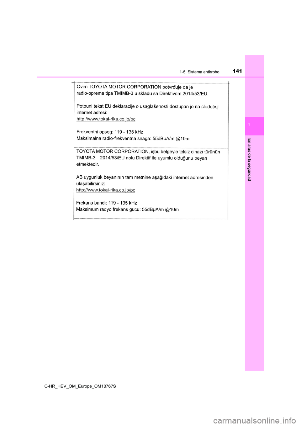 TOYOTA C-HR 2023  Manual del propietario (in Spanish) 1411-5. Sistema antirrobo
1
En aras de la seguridad
C-HR_HEV_OM_Europe_OM10767S 