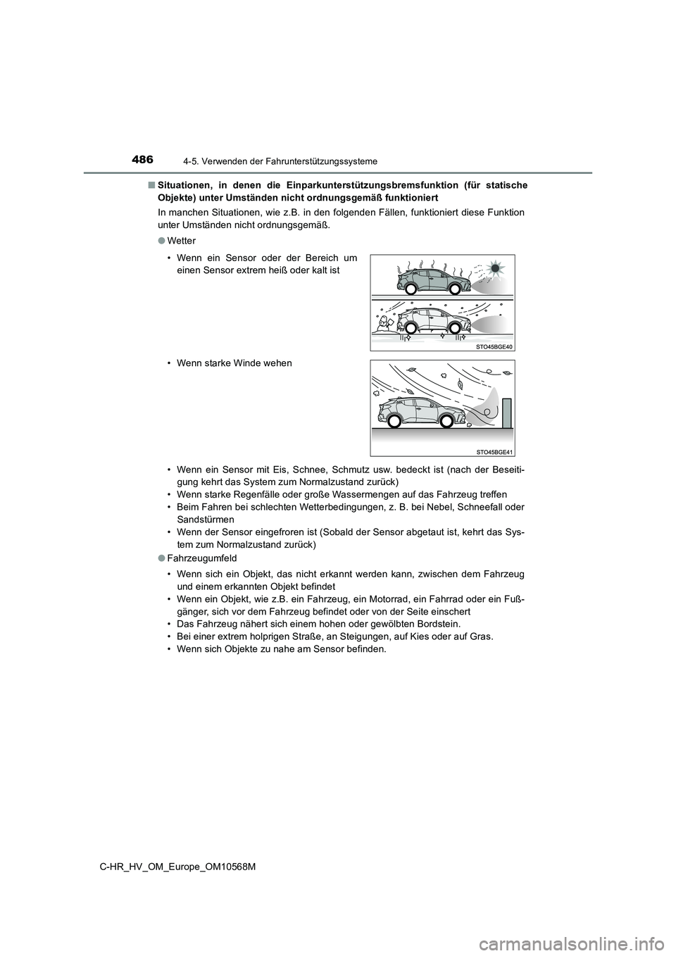 TOYOTA C-HR 2021 Betriebsanleitungen (in German) 4864-5. Verwenden der Fahrunterstützungssysteme
C-HR_HV_OM_Europe_OM10568M
■ Situationen, in denen die Einparkunterstützungsbremsfunktion (für statische
Objekte) unter Umständen nicht ordnungs TOYOTA C-HR 2021 Betriebsanleitungen (in German) 4864-5. Verwenden der Fahrunterstützungssysteme
C-HR_HV_OM_Europe_OM10568M
■ Situationen, in denen die Einparkunterstützungsbremsfunktion (für statische
Objekte) unter Umständen nicht ordnungs