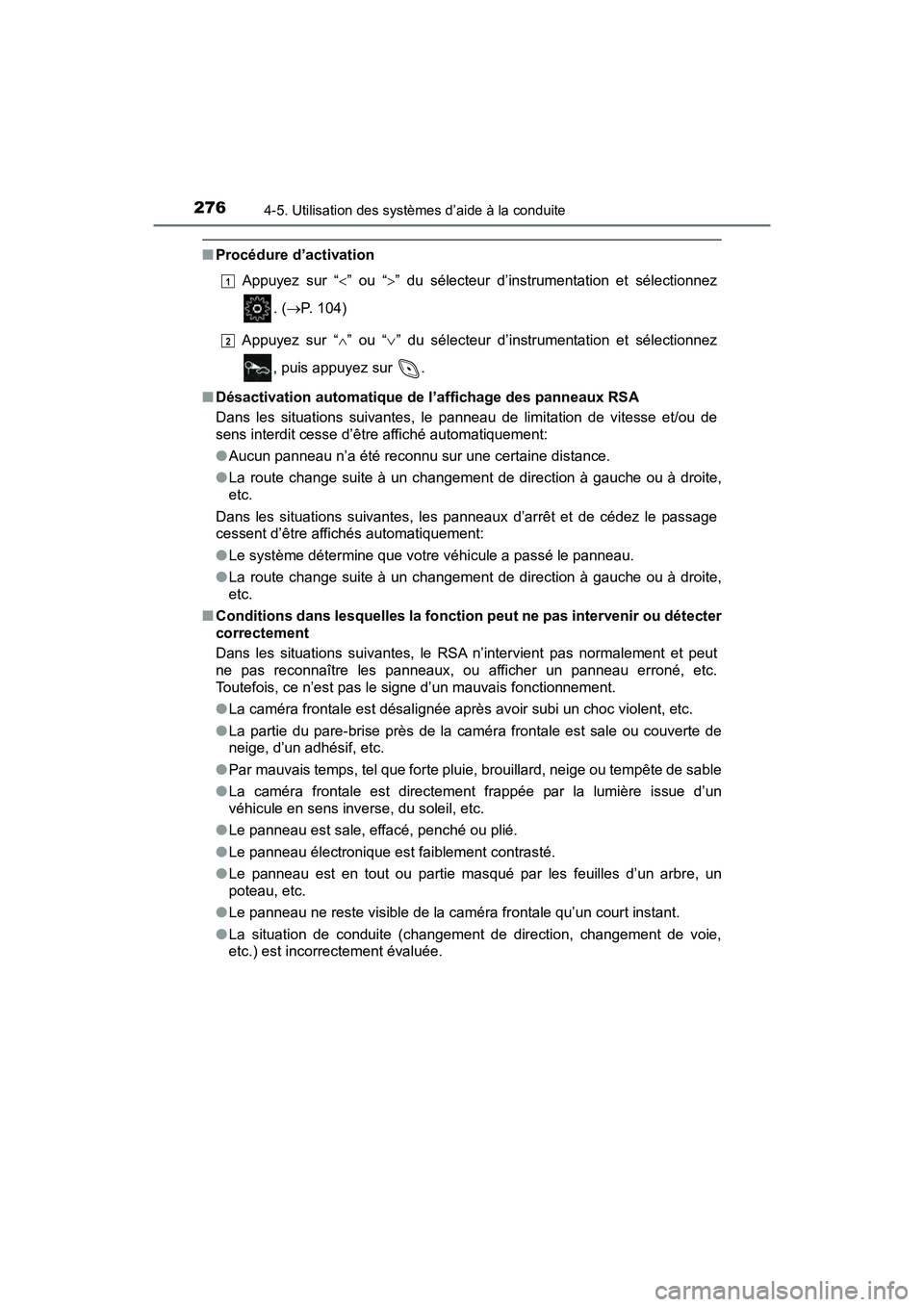 TOYOTA C-HR 2021 Manuel du propriétaire (in French) 2764-5. Utilisation des systèmes d’aide à la conduite
C-HR_OM_USA_OM10684D
■Procédure d’activation
Appuyez sur “ ” ou “ ” du sélecteur d’instrumentation et sélectionnez
. ( TOYOTA C-HR 2021 Manuel du propriétaire (in French) 2764-5. Utilisation des systèmes d’aide à la conduite
C-HR_OM_USA_OM10684D
■Procédure d’activation
Appuyez sur “ ” ou “ ” du sélecteur d’instrumentation et sélectionnez
. (