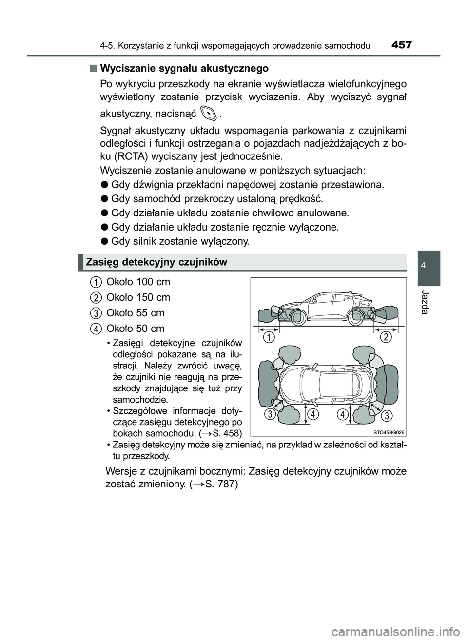 TOYOTA C-HR 2020 Instrukcja obsługi (in Polish) Wyciszanie sygna∏u akustycznego
Po wykryciu przeszkody na ekranie wyÊwietlacza wielofunkcyjnego
wyÊwietlony zostanie przycisk wyciszenia. Aby wyciszyç sygna∏
akustyczny, nacisnàç .
Syg TOYOTA C-HR 2020 Instrukcja obsługi (in Polish) Wyciszanie sygna∏u akustycznego
Po wykryciu przeszkody na ekranie wyÊwietlacza wielofunkcyjnego
wyÊwietlony zostanie przycisk wyciszenia. Aby wyciszyç sygna∏
akustyczny, nacisnàç .
Syg
