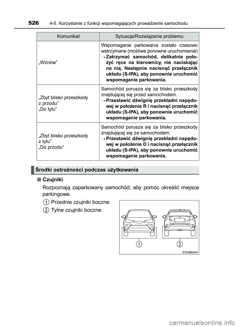 TOYOTA C-HR 2020 Instrukcja obsługi (in Polish) Czujniki
Rozpoznajà zaparkowany samochód, aby pomóc okreÊliç miejsce
parkingowe.
Przednie czujniki boczne
Tylne czujniki boczne
5264-5. Korzystanie z funkcji wspomagajàcych prowadzenie sam TOYOTA C-HR 2020 Instrukcja obsługi (in Polish) Czujniki
Rozpoznajà zaparkowany samochód, aby pomóc okreÊliç miejsce
parkingowe.
Przednie czujniki boczne
Tylne czujniki boczne
5264-5. Korzystanie z funkcji wspomagajàcych prowadzenie sam