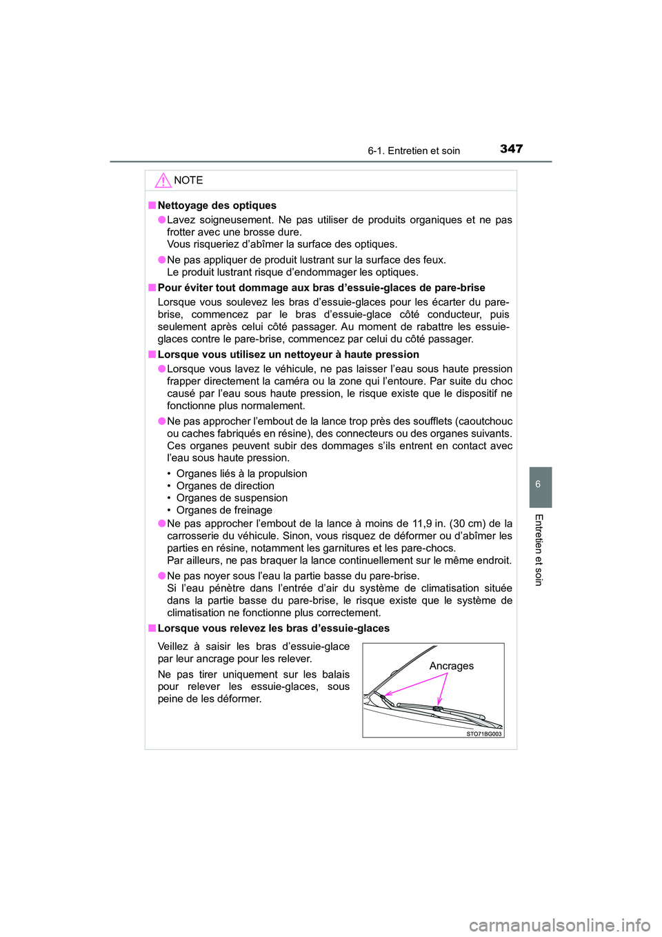 TOYOTA C-HR 2020 Manuel du propriétaire (in French) 3476-1. Entretien et soin
6
Entretien et soin
C-HR_OM_USA_OM10634D
NOTE
■Nettoyage des optiques
●Lavez soigneusement. Ne pas utiliser de produits organiques et ne pas
frotter avec une brosse dure. TOYOTA C-HR 2020 Manuel du propriétaire (in French) 3476-1. Entretien et soin
6
Entretien et soin
C-HR_OM_USA_OM10634D
NOTE
■Nettoyage des optiques
●Lavez soigneusement. Ne pas utiliser de produits organiques et ne pas
frotter avec une brosse dure.