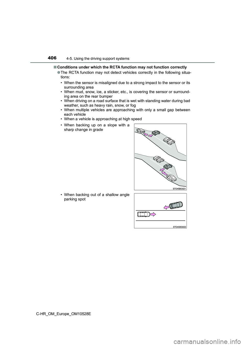 TOYOTA C-HR 2016 Owners Manual 4064-5. Using the driving support systems
C-HR_OM_Europe_OM10528E
■ Conditions under which the RCTA function may not function correctly
● The RCTA function may not detect vehicles correctly in t TOYOTA C-HR 2016 Owners Manual 4064-5. Using the driving support systems
C-HR_OM_Europe_OM10528E
■ Conditions under which the RCTA function may not function correctly
● The RCTA function may not detect vehicles correctly in t