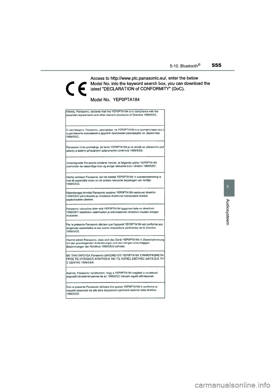 TOYOTA C-HR 2016  Instructieboekje (in Dutch) 5555-10. Bluetooth®
5
Audiosysteem
C-HR_OM_Europe_OM10528E
C-HR_OM_Europe_OM10528E.book  Page 555  Tuesday, September 6, 2016  4:16 PM 