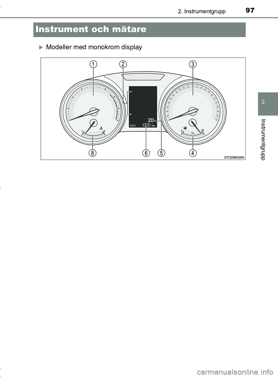 TOYOTA C-HR 2017 Bruksanvisningar (in Swedish) 97
2
2. Instrumentgrupp
Instrumentgrupp
OM10528SE
Instrument och mätare
Modeller med monokrom display
OM10528SE.book Page 97 Monday, November 28, 2016 2:32 PM TOYOTA C-HR 2017 Bruksanvisningar (in Swedish) 97
2
2. Instrumentgrupp
Instrumentgrupp
OM10528SE
Instrument och mätare
Modeller med monokrom display
OM10528SE.book Page 97 Monday, November 28, 2016 2:32 PM