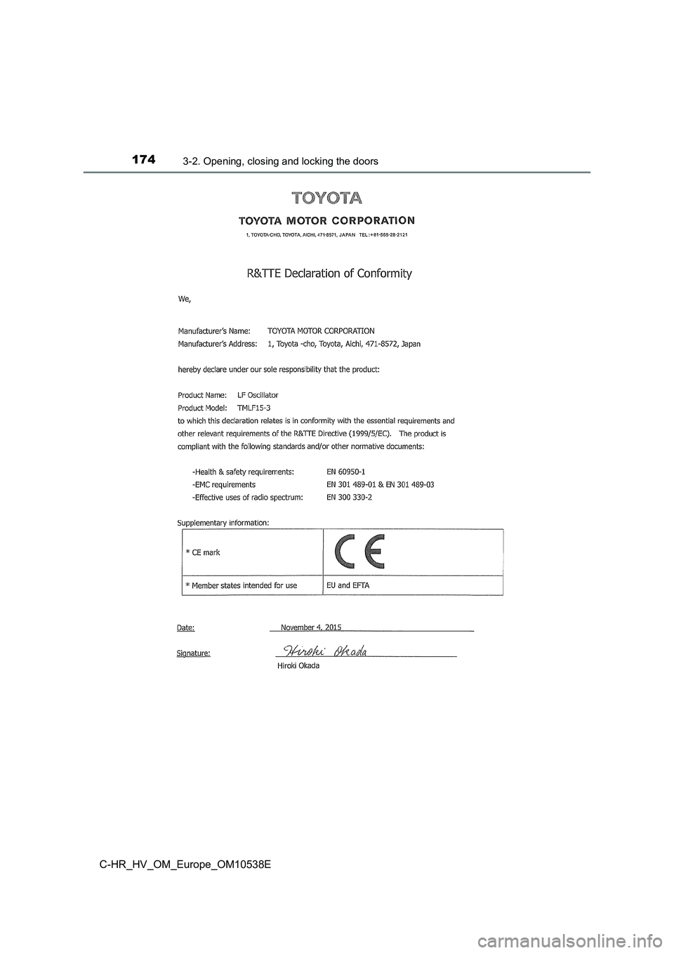 TOYOTA C_HR HYBRID 2017  Owners Manual 1743-2. Opening, closing and locking the doors
C-HR_HV_OM_Europe_OM10538E 