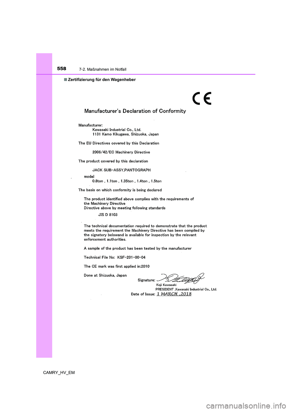 TOYOTA CAMRY 2022 Betriebsanleitungen (in German) 5587-2. Maßnahmen im Notfall
CAMRY_HV_EM■Zertifizierung für den Wagenheber TOYOTA CAMRY 2022 Betriebsanleitungen (in German) 5587-2. Maßnahmen im Notfall
CAMRY_HV_EM■Zertifizierung für den Wagenheber