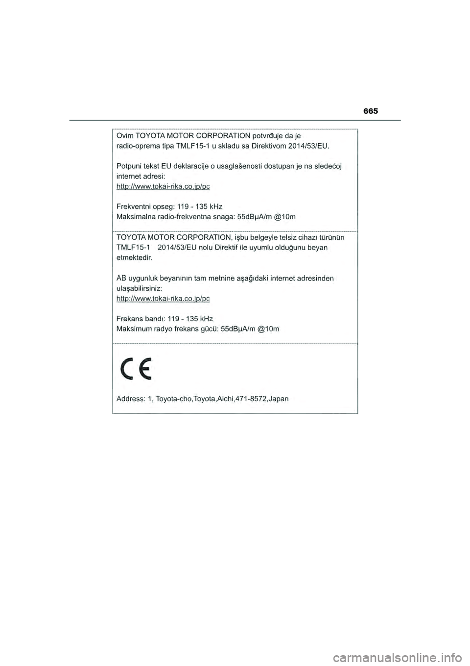 TOYOTA CAMRY 2022  Instructieboekje (in Dutch) 665
CAMRY_HV_EE
CAMRY_HV_OM_Europe_OM33F05E.book  Page 665  Wednesday, January 20, 2021  6:09 PM 