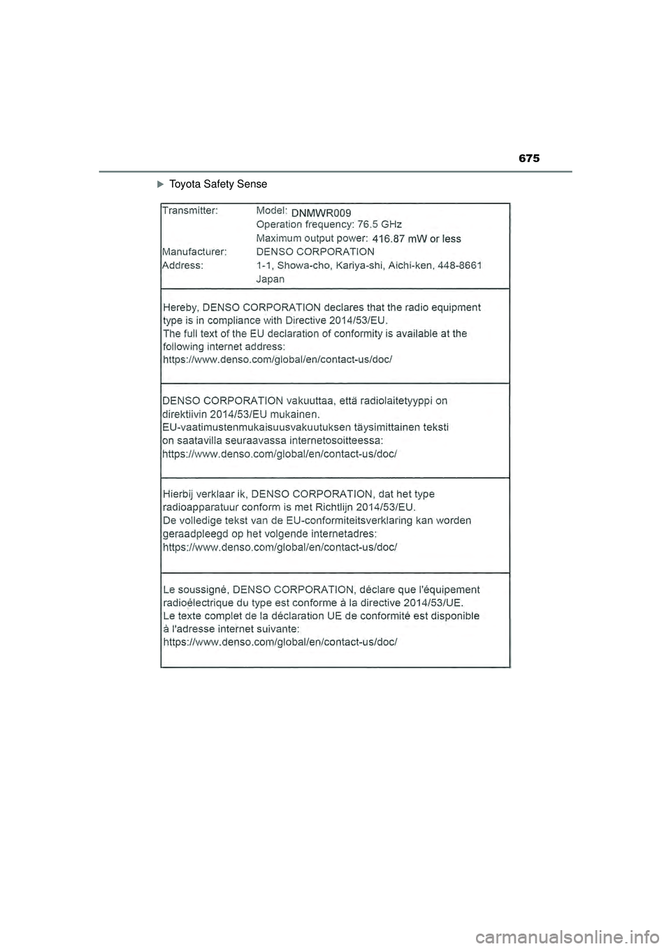 TOYOTA CAMRY 2022  Instructieboekje (in Dutch) 675
CAMRY_HV_EE
Toyota Safety Sense
CAMRY_HV_OM_Europe_OM33F05E.book  Page 675  Wednesday, January 20, 2021  6:09 PM 