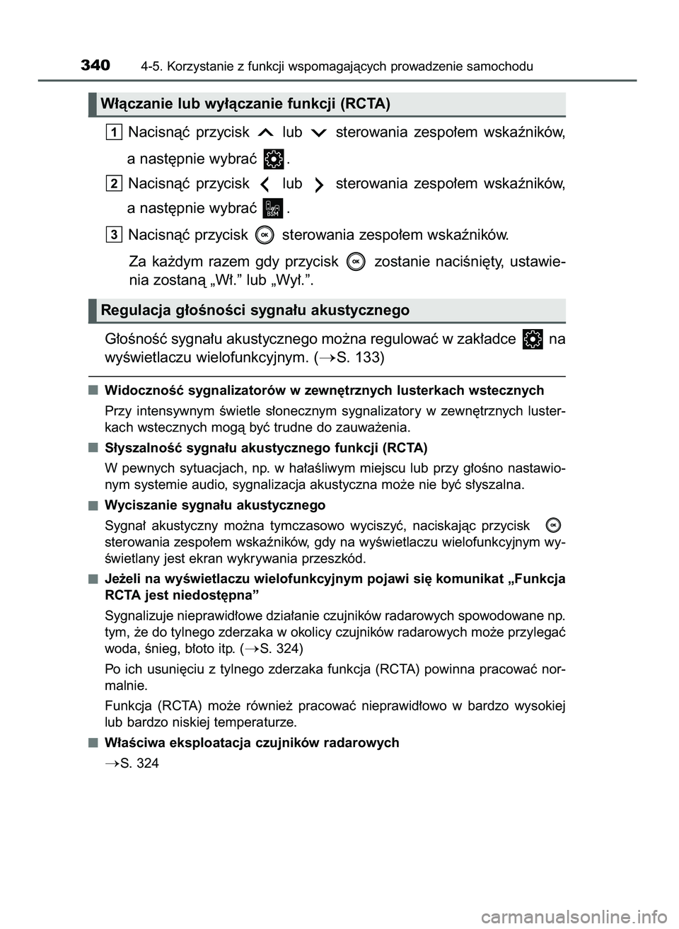 TOYOTA CAMRY 2022  Instrukcja obsługi (in Polish) Nacisnàç  przycisk  lub  sterowania  zespo∏em  wskaêników,
a nast´pnie wybraç  .
Nacisnàç  przycisk  lub  sterowania  zespo∏em  wskaêników,
a nast´pnie wybraç  .
Nacisnàç przycisk  s