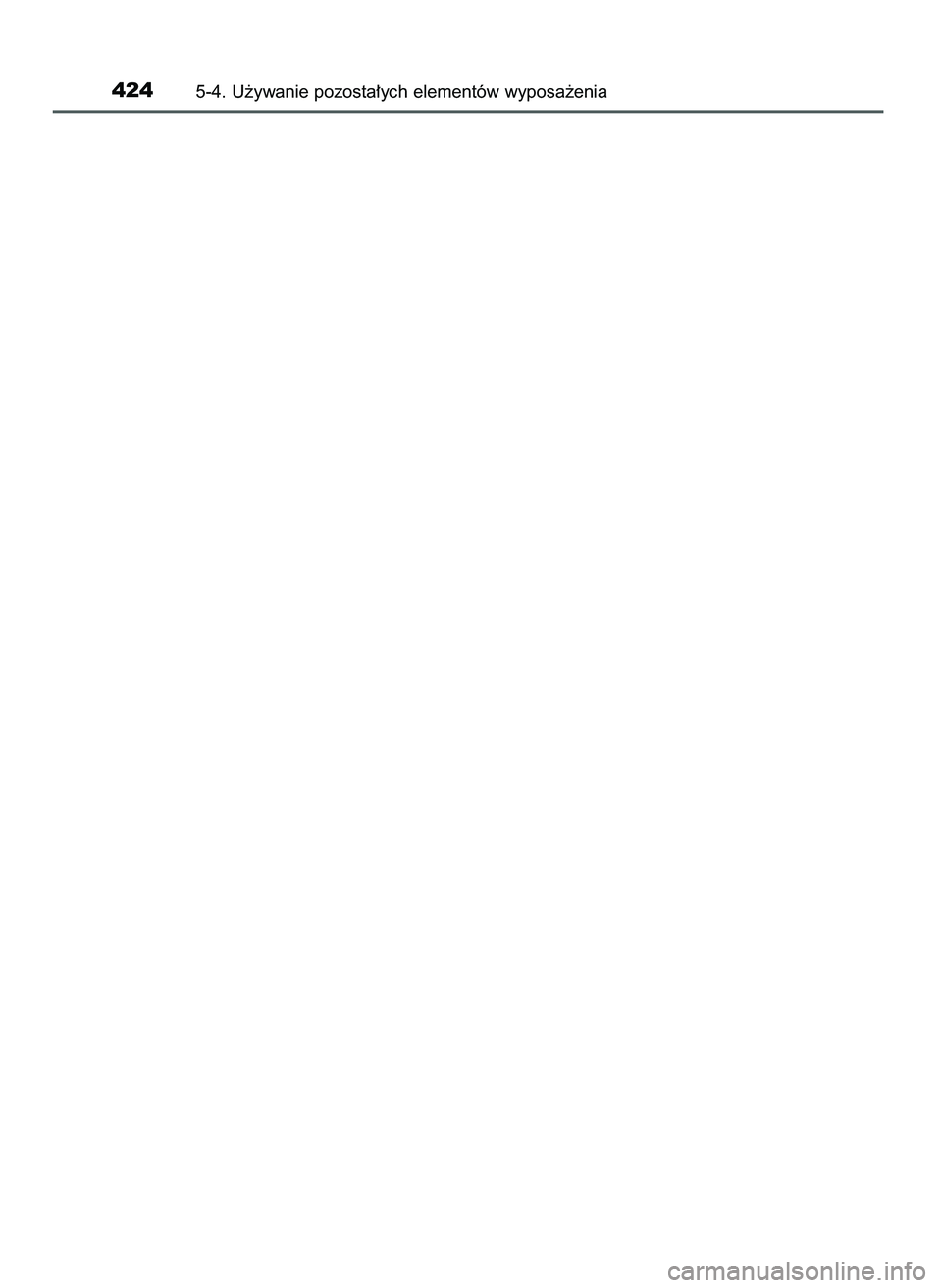 TOYOTA CAMRY 2022  Instrukcja obsługi (in Polish) 4245-4. U˝ywanie pozosta∏ych elementów wyposa˝enia
3 Camry HV OM33F05E  11/3/21  14:32  Page 424    (Black plate) 