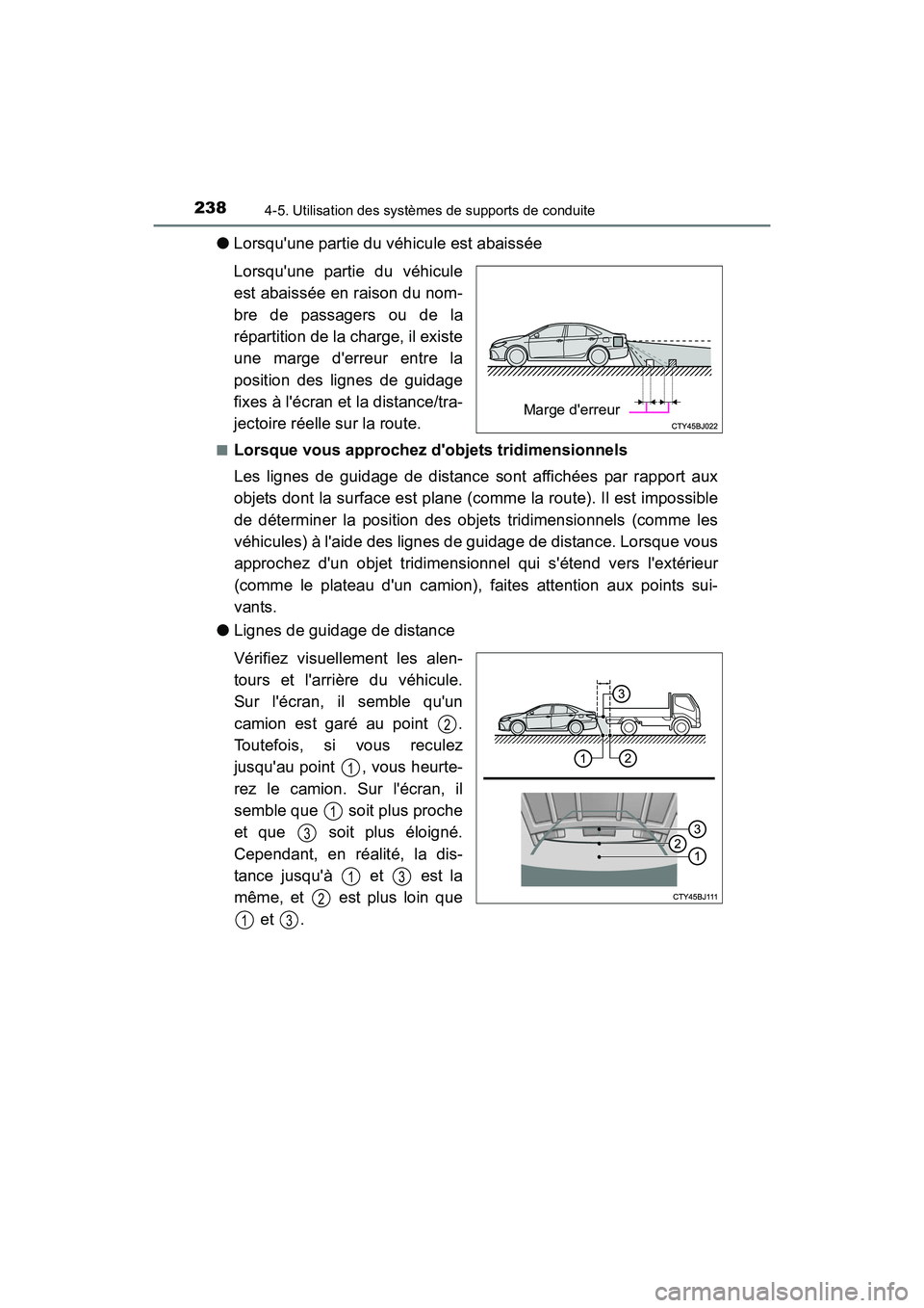 TOYOTA CAMRY 2017 Manuel du propriétaire (in French) 2384-5. Utilisation des systèmes de supports de conduite
CAMRY_D (OM33C64D)
●Lorsquune partie du véhicule est abaissée
Lorsquune partie du véhicule
est abaissée en raison du nom-
bre de passa TOYOTA CAMRY 2017 Manuel du propriétaire (in French) 2384-5. Utilisation des systèmes de supports de conduite
CAMRY_D (OM33C64D)
●Lorsquune partie du véhicule est abaissée
Lorsquune partie du véhicule
est abaissée en raison du nom-
bre de passa