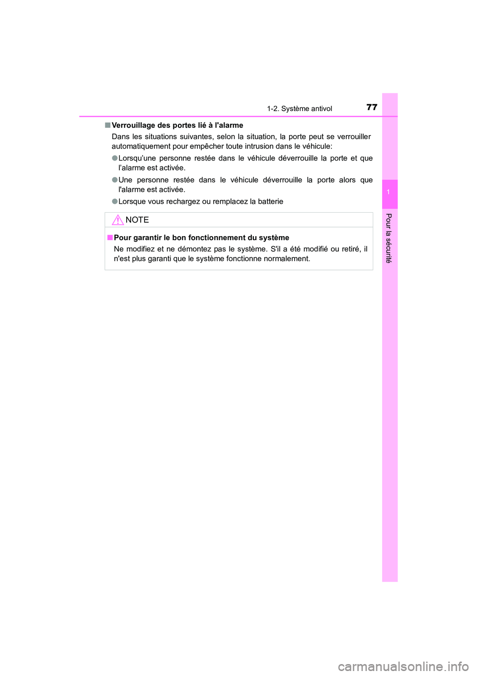 TOYOTA CAMRY 2017 Manuel du propriétaire (in French) 771-2. Système antivol
1
Pour la sécurité
CAMRY_D (OM33C64D)■
Verrouillage des portes lié à lalarme
Dans les situations suivantes, selon la situation, la porte peut se verrouiller
automatiquem TOYOTA CAMRY 2017 Manuel du propriétaire (in French) 771-2. Système antivol
1
Pour la sécurité
CAMRY_D (OM33C64D)■
Verrouillage des portes lié à lalarme
Dans les situations suivantes, selon la situation, la porte peut se verrouiller
automatiquem