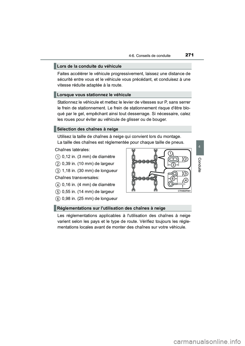 TOYOTA CAMRY 2015 Manuel du propriétaire (in French) 2714-6. Conseils de conduite
4
Conduite
CAMRY_D (OM33A86D)
Faites accélérer le véhicule progressivement, laissez une distance de
sécurité entre vous et le véhicule vous précédant, et conduisez TOYOTA CAMRY 2015 Manuel du propriétaire (in French) 2714-6. Conseils de conduite
4
Conduite
CAMRY_D (OM33A86D)
Faites accélérer le véhicule progressivement, laissez une distance de
sécurité entre vous et le véhicule vous précédant, et conduisez