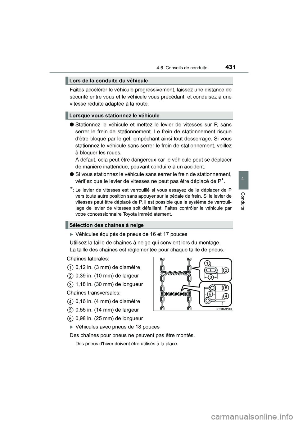 TOYOTA CAMRY HYBRID 2021 Manuel du propriétaire (in French) 4314-6. Conseils de conduite
4
Conduite
CAMRY_HV_D
Faites accélérer le véhicule progressivement, laissez une distance de
sécurité entre vous et le véhicule vous précédant, et conduisez à une TOYOTA CAMRY HYBRID 2021 Manuel du propriétaire (in French) 4314-6. Conseils de conduite
4
Conduite
CAMRY_HV_D
Faites accélérer le véhicule progressivement, laissez une distance de
sécurité entre vous et le véhicule vous précédant, et conduisez à une