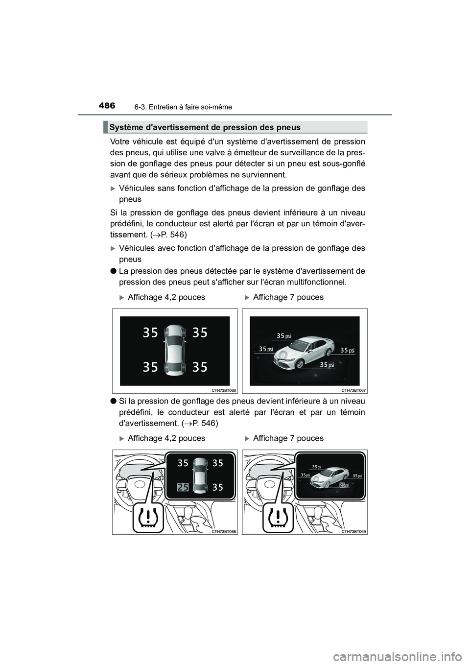 TOYOTA CAMRY HYBRID 2018 Manuel du propriétaire (in French) 4866-3. Entretien à faire soi-même
CAMRY_HV_D (OM06123D)
Votre véhicule est équipé dun système davertissement de pression
des pneus, qui utilise une valve à émetteur de surveillance de la p TOYOTA CAMRY HYBRID 2018 Manuel du propriétaire (in French) 4866-3. Entretien à faire soi-même
CAMRY_HV_D (OM06123D)
Votre véhicule est équipé dun système davertissement de pression
des pneus, qui utilise une valve à émetteur de surveillance de la p