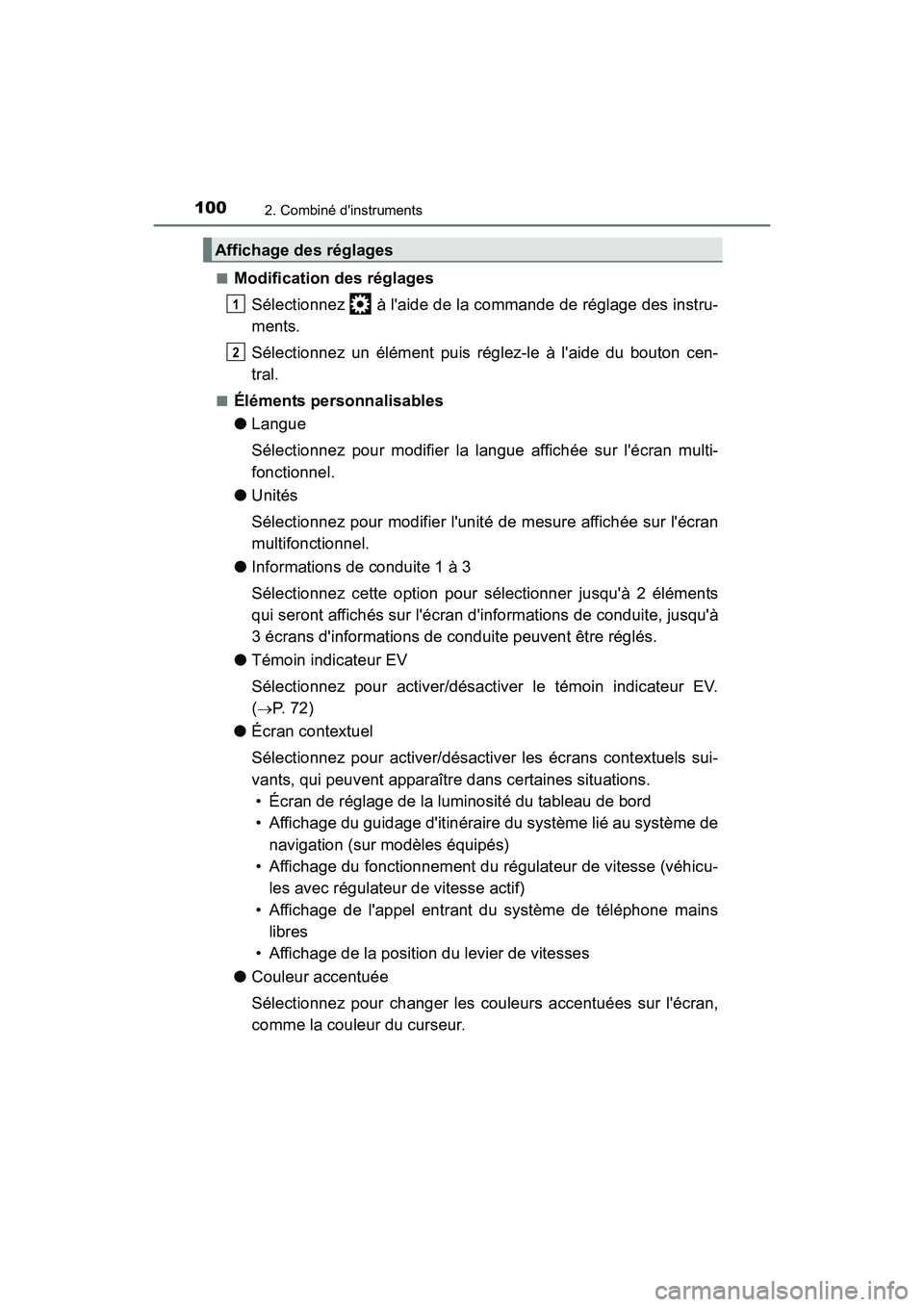 TOYOTA CAMRY HYBRID 2017 Manuel du propriétaire (in French) 1002. Combiné dinstruments
CAMRY_HV_D (OM33C65D)■
Modification des réglages
Sélectionnez à laide de la commande de réglage des instru-
ments.
Sélectionnez un élément puis réglez-le à l TOYOTA CAMRY HYBRID 2017 Manuel du propriétaire (in French) 1002. Combiné dinstruments
CAMRY_HV_D (OM33C65D)■
Modification des réglages
Sélectionnez à laide de la commande de réglage des instru-
ments.
Sélectionnez un élément puis réglez-le à l