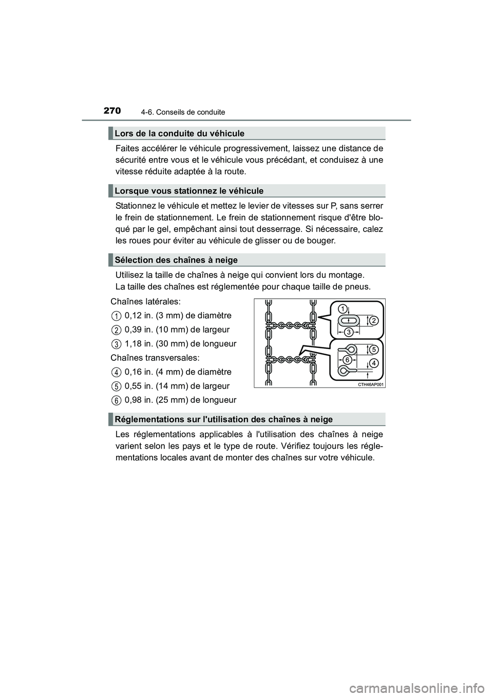 TOYOTA CAMRY HYBRID 2017 Manuel du propriétaire (in French) 2704-6. Conseils de conduite
CAMRY_HV_D (OM33C65D)
Faites accélérer le véhicule progressivement, laissez une distance de
sécurité entre vous et le véhicule vous précédant, et conduisez à une
TOYOTA CAMRY HYBRID 2017 Manuel du propriétaire (in French) 2704-6. Conseils de conduite
CAMRY_HV_D (OM33C65D)
Faites accélérer le véhicule progressivement, laissez une distance de
sécurité entre vous et le véhicule vous précédant, et conduisez à une