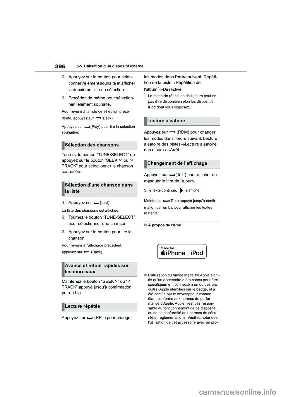 TOYOTA COROLLA 2023 Manuel du propriétaire (in French) 3965-5. Utilisation dun dispositif externe
2Appuyez sur le bouton pour sélec-
tionner lélément souhaité et afficher
la deuxième liste de sélection.
3 Procédez de même pour sélection-
ne TOYOTA COROLLA 2023 Manuel du propriétaire (in French) 3965-5. Utilisation dun dispositif externe
2Appuyez sur le bouton pour sélec-
tionner lélément souhaité et afficher
la deuxième liste de sélection.
3 Procédez de même pour sélection-
ne