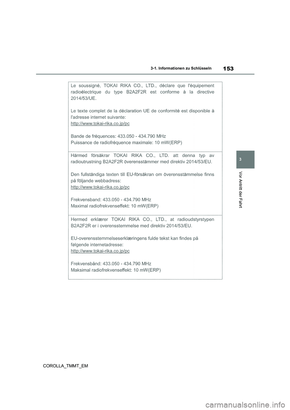 TOYOTA COROLLA 2020 Betriebsanleitungen (in German) 153
3
3-1. Informationen zu Schlüsseln
Vor Antritt der Fahrt
COROLLA_TMMT_EM TOYOTA COROLLA 2020 Betriebsanleitungen (in German) 153
3
3-1. Informationen zu Schlüsseln
Vor Antritt der Fahrt
COROLLA_TMMT_EM