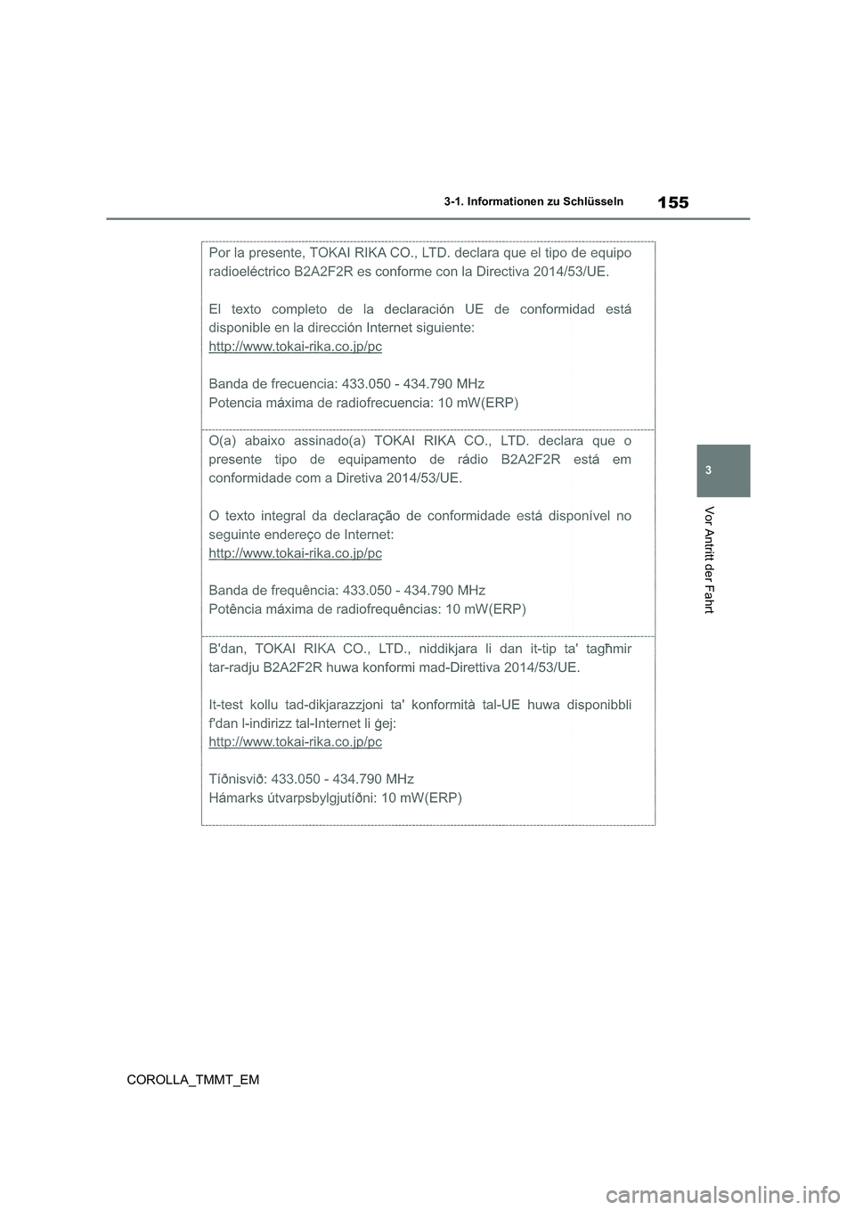 TOYOTA COROLLA 2020 Betriebsanleitungen (in German) 155
3
3-1. Informationen zu Schlüsseln
Vor Antritt der Fahrt
COROLLA_TMMT_EM TOYOTA COROLLA 2020 Betriebsanleitungen (in German) 155
3
3-1. Informationen zu Schlüsseln
Vor Antritt der Fahrt
COROLLA_TMMT_EM