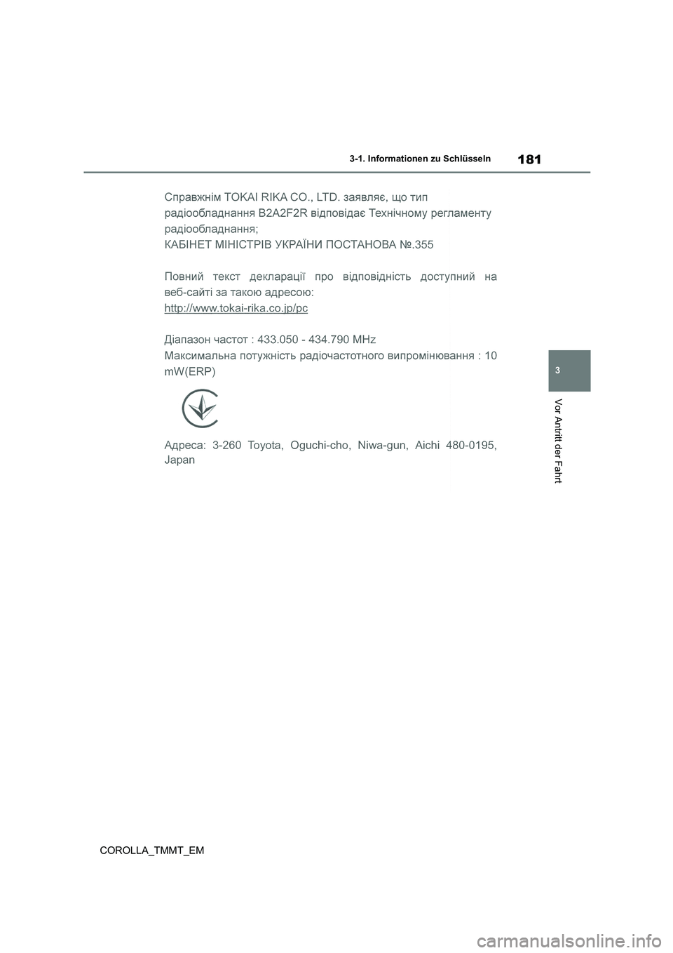 TOYOTA COROLLA 2020 Betriebsanleitungen (in German) 181
3
3-1. Informationen zu Schlüsseln
Vor Antritt der Fahrt
COROLLA_TMMT_EM TOYOTA COROLLA 2020 Betriebsanleitungen (in German) 181
3
3-1. Informationen zu Schlüsseln
Vor Antritt der Fahrt
COROLLA_TMMT_EM