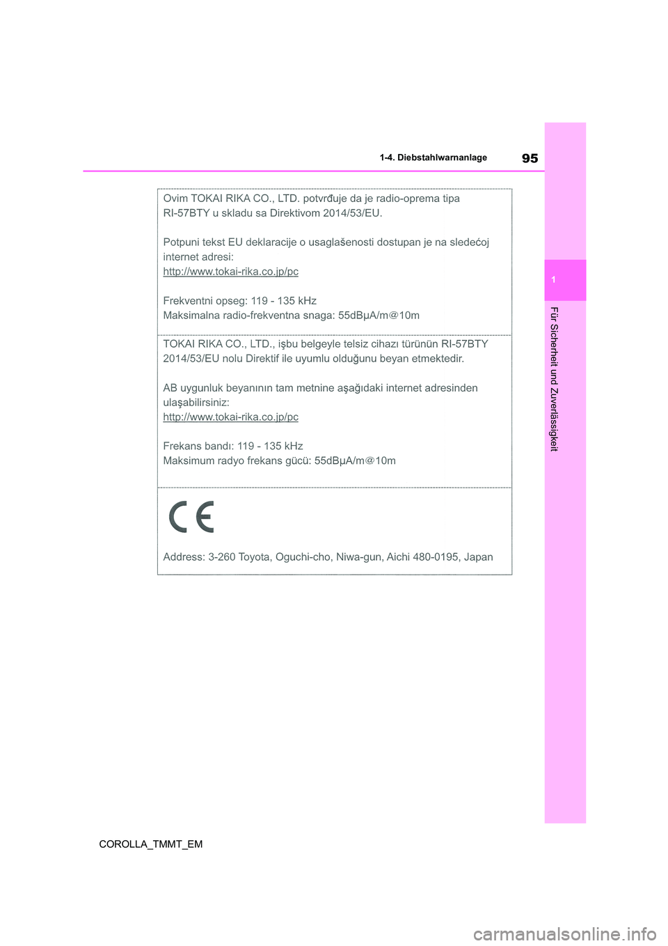 TOYOTA COROLLA 2020  Betriebsanleitungen (in German) 95
1 
1-4. Diebstahlwarnanlage
Für Sicherheit und Zuverlässigkeit
COROLLA_TMMT_EM 