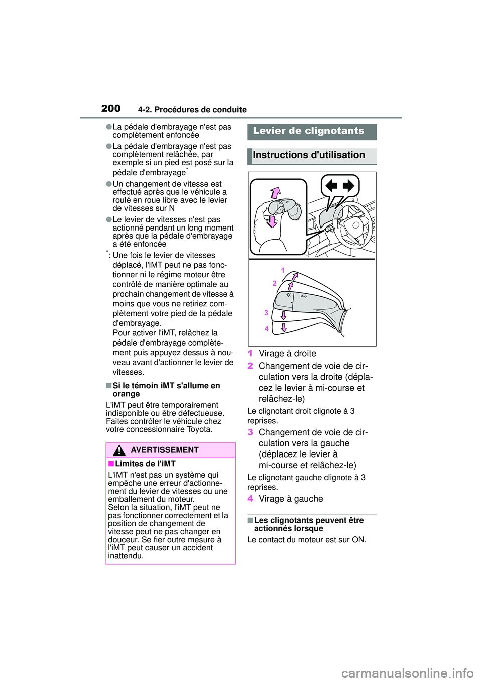 TOYOTA COROLLA 2021 Manuel du propriétaire (in French) 2004-2. Procédures de conduite
COROLLA_D
●La pédale dembrayage nest pas
complètement enfoncée
●La pédale dembrayage nest pas
complètement relâchée, par
exemple si un pied est posé TOYOTA COROLLA 2021 Manuel du propriétaire (in French) 2004-2. Procédures de conduite
COROLLA_D
●La pédale dembrayage nest pas
complètement enfoncée
●La pédale dembrayage nest pas
complètement relâchée, par
exemple si un pied est posé